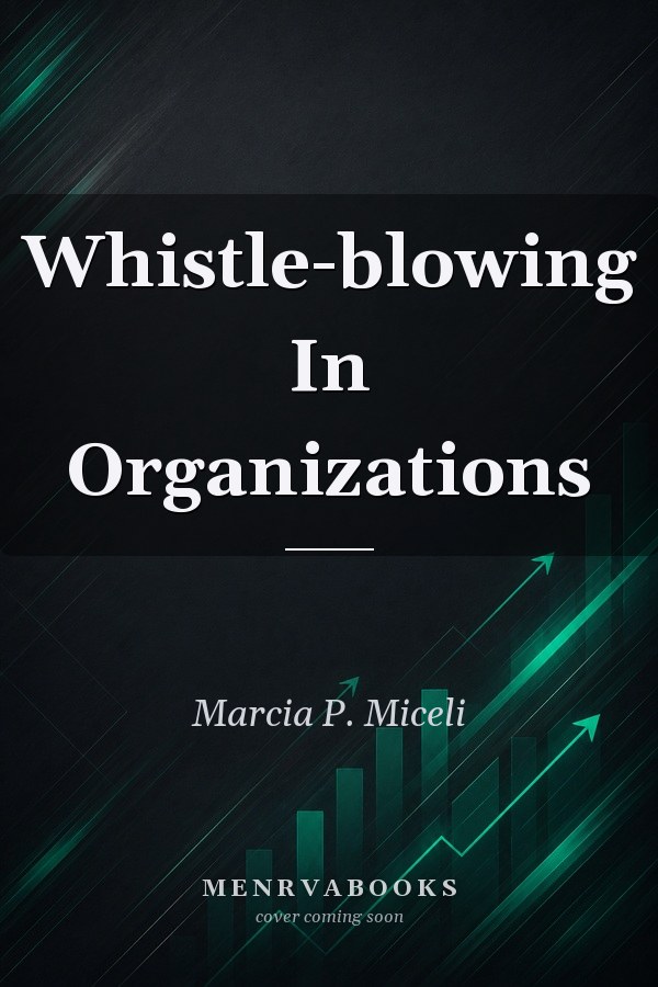 Whistle-blowing In Organizations