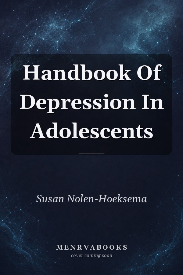 Handbook Of Depression In Adolescents