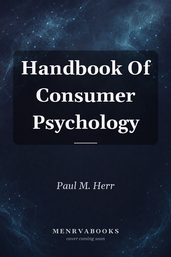 Handbook Of Consumer Psychology