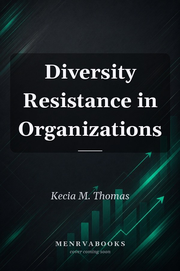 Diversity Resistance in Organizations