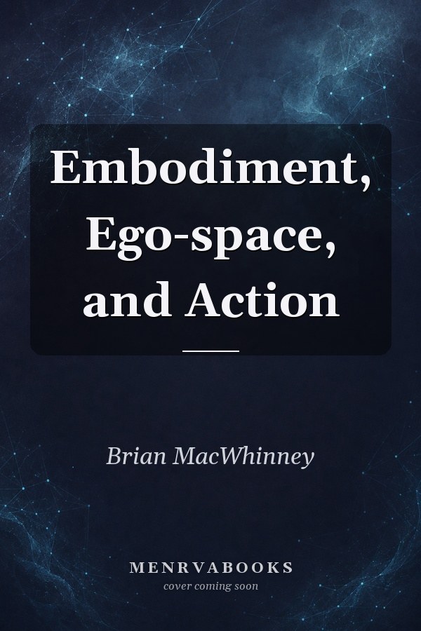 Embodiment, Ego-space, and Action