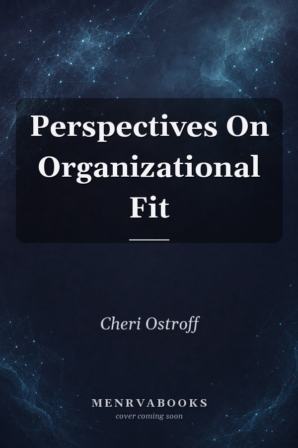 Perspectives On Organizational Fit