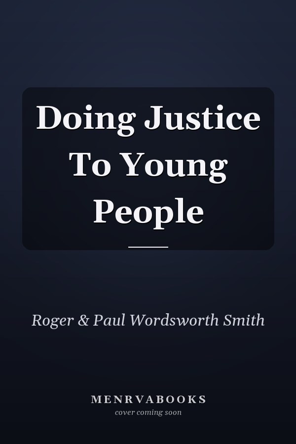 Doing Justice to Young People