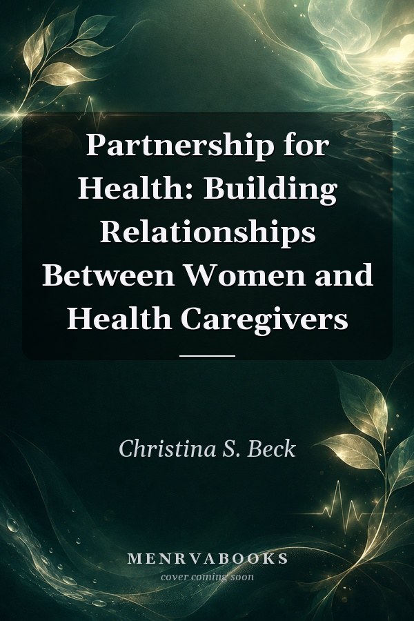 Partnership for Health: Building Relationships Between Women and Health Caregivers