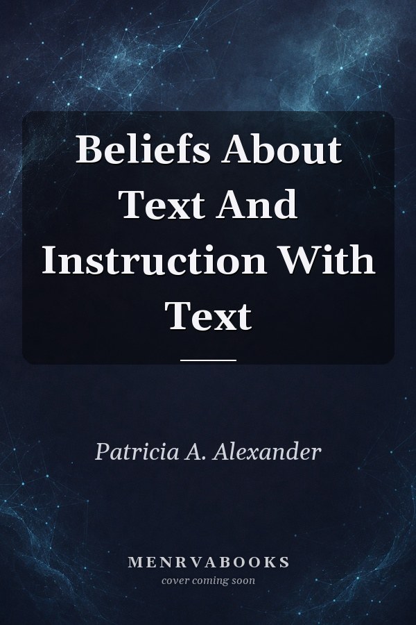 Beliefs About Text And Instruction With Text