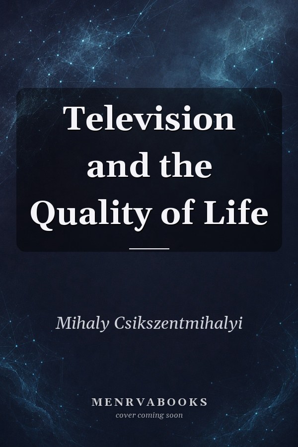 Television and the Quality of Life