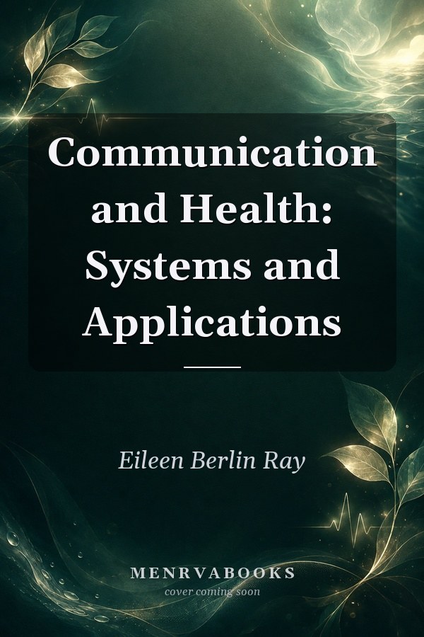 Communication and Health: Systems and Applications
