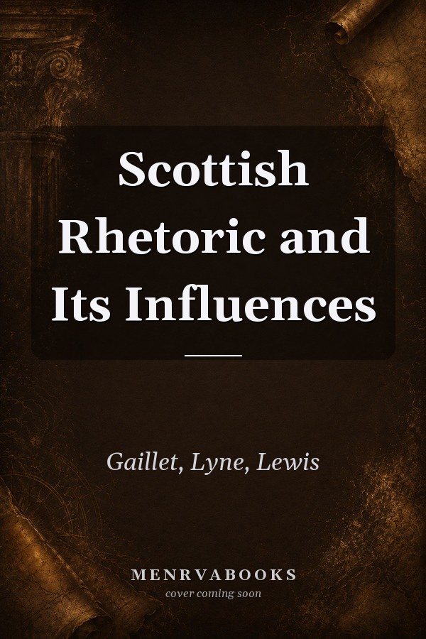 Scottish Rhetoric and Its Influences