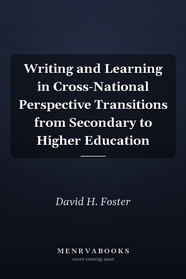 Writing and Learning in Cross-National Perspective: Transitions from Secondary to Higher Education
