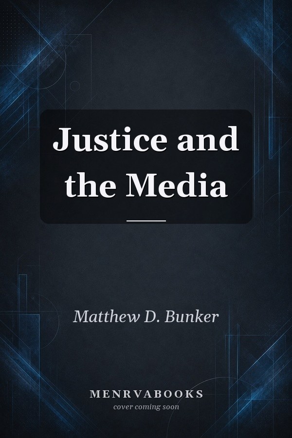Justice and the Media