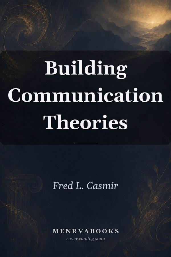 Building Communication Theories