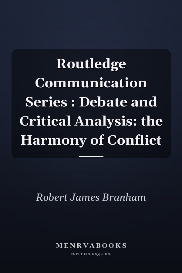 Debate and Critical Analysis: The Harmony of Conflict