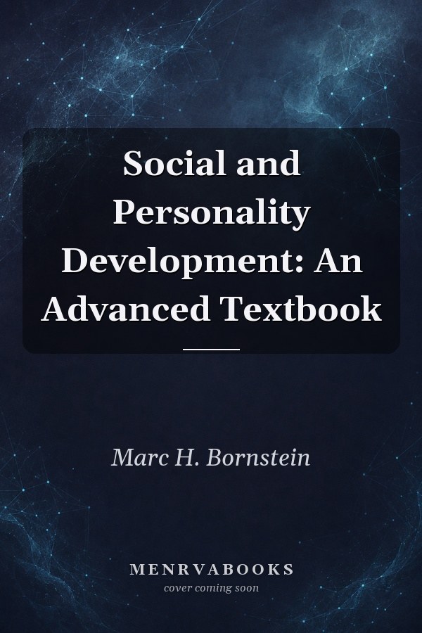 Social and Personality Development: An Advanced Textbook