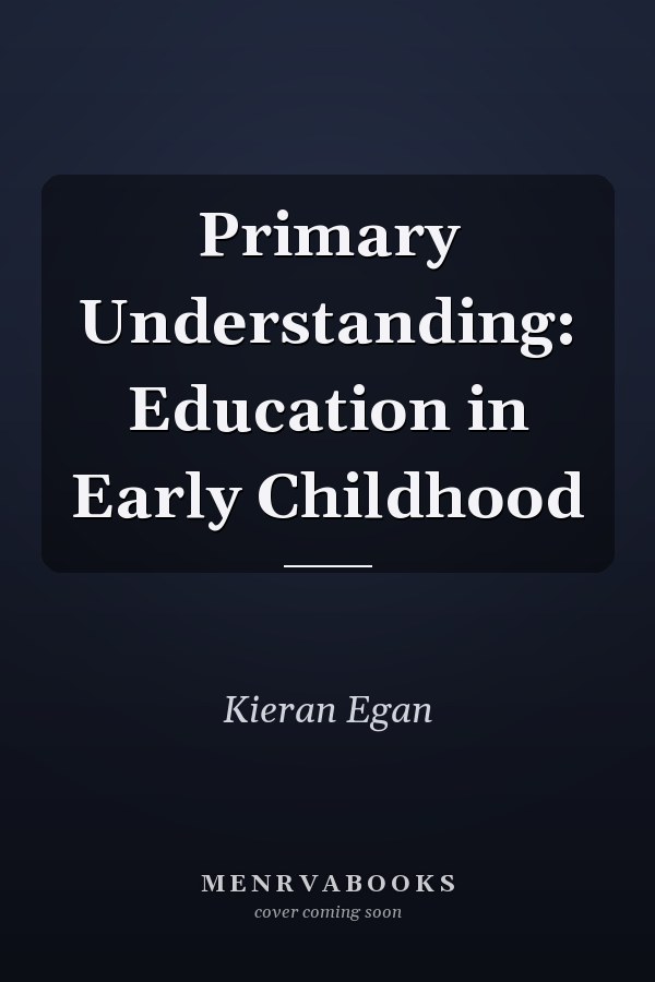 Primary Understanding: Education in Early Childhood