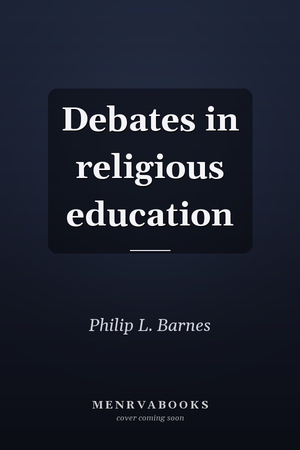 Debates in Religious Education