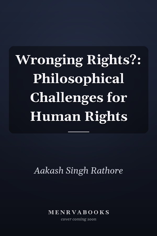 Wronging Rights?: Philosophical Challenges for Human Rights