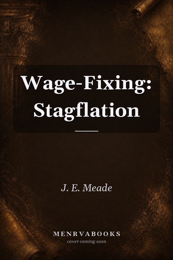 Wage-Fixing: Stagflation
