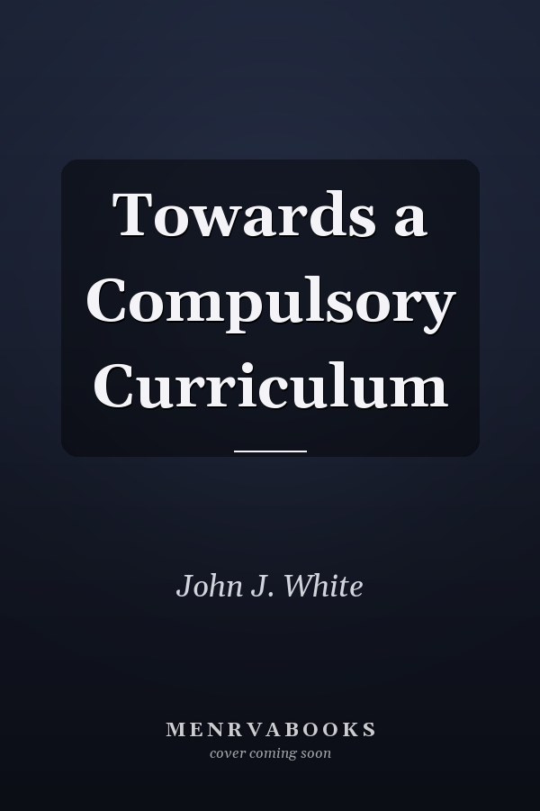 Towards a Compulsory Curriculum