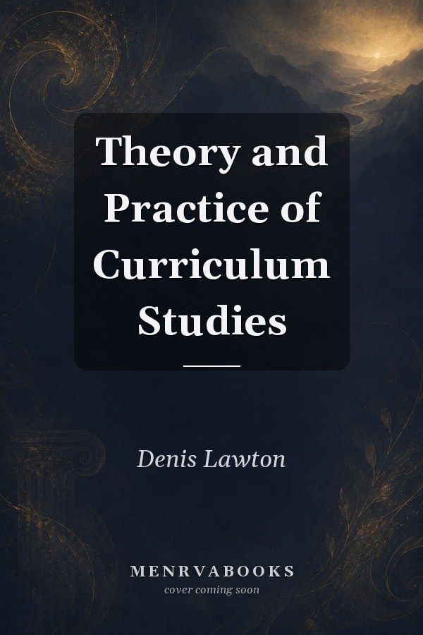 Theory and Practice of Curriculum Studies