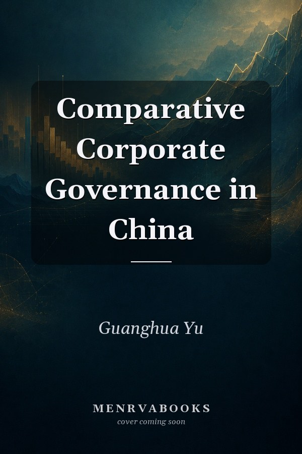 Comparative Corporate Governance in China