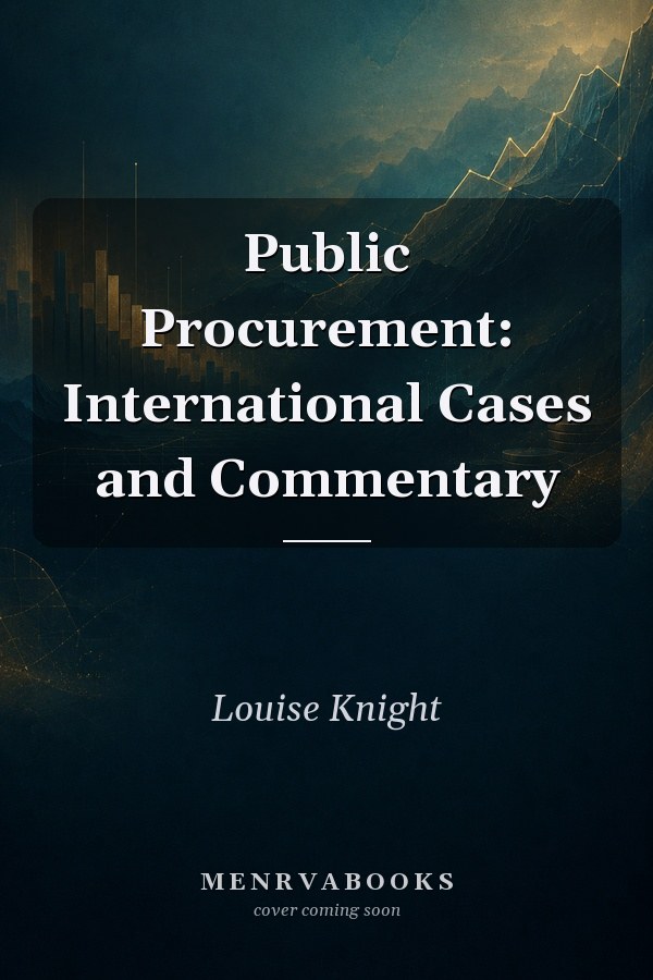 Public Procurement: International Cases and Commentary