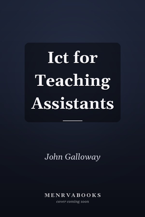 ICT for Teaching Assistants
