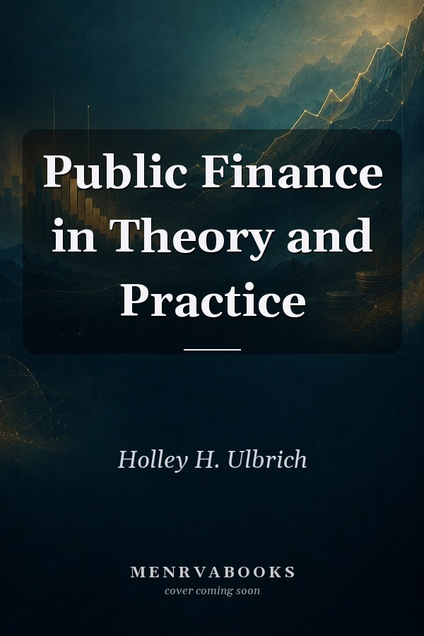 Public Finance in Theory and Practice