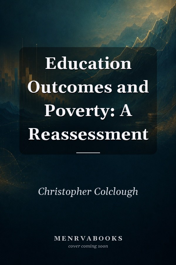 Education Outcomes and Poverty: A Reassessment