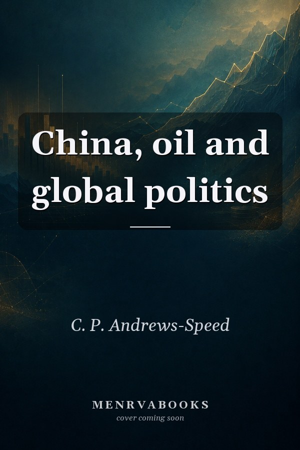 China, oil and global politics
