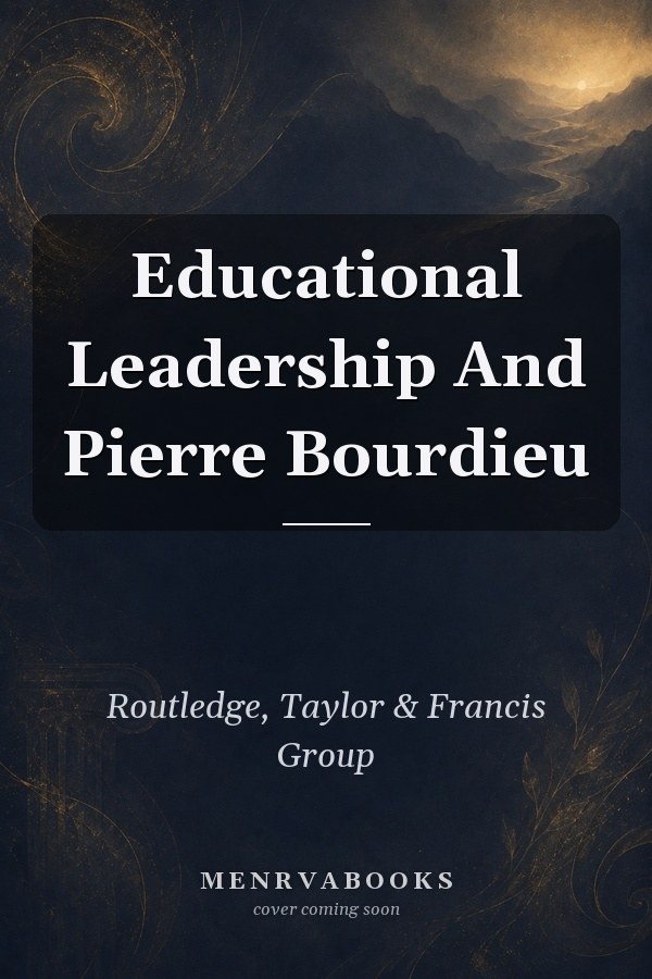Educational Leadership and Pierre Bourdieu