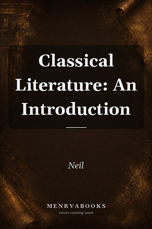 Classical Literature: An Introduction