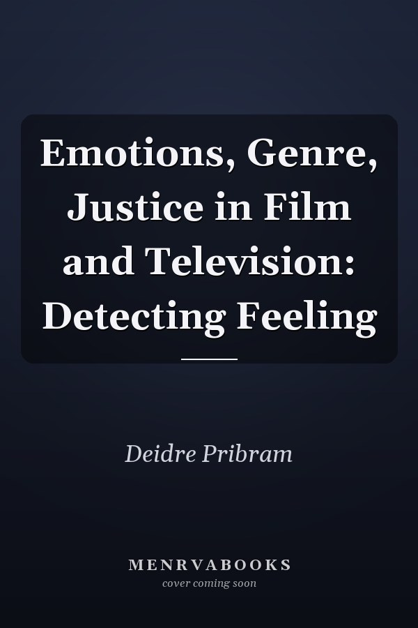 Emotions, Genre, Justice in Film and Television: Detecting Feeling