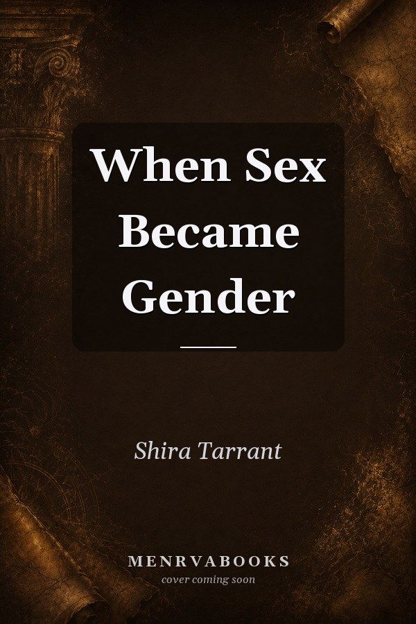 When Sex Became Gender