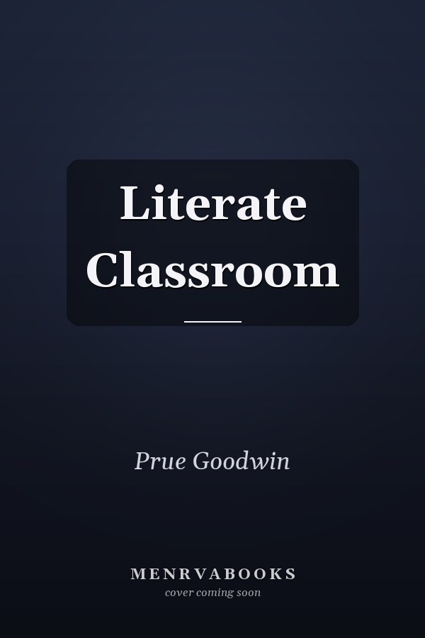 The Literate Classroom