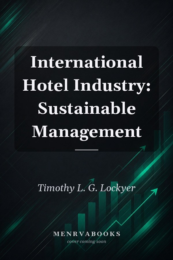 International Hotel Industry: Sustainable Management