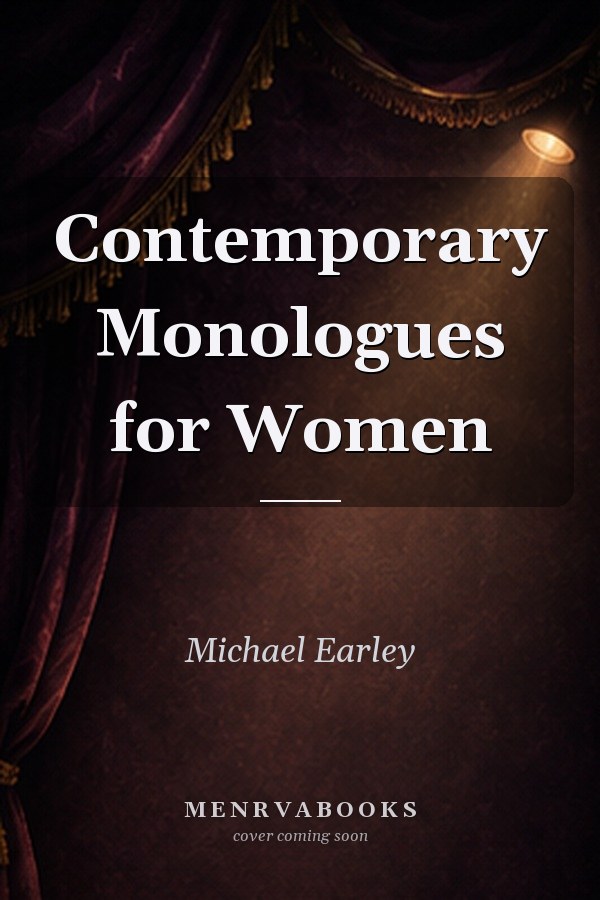 Contemporary Monologues for Women