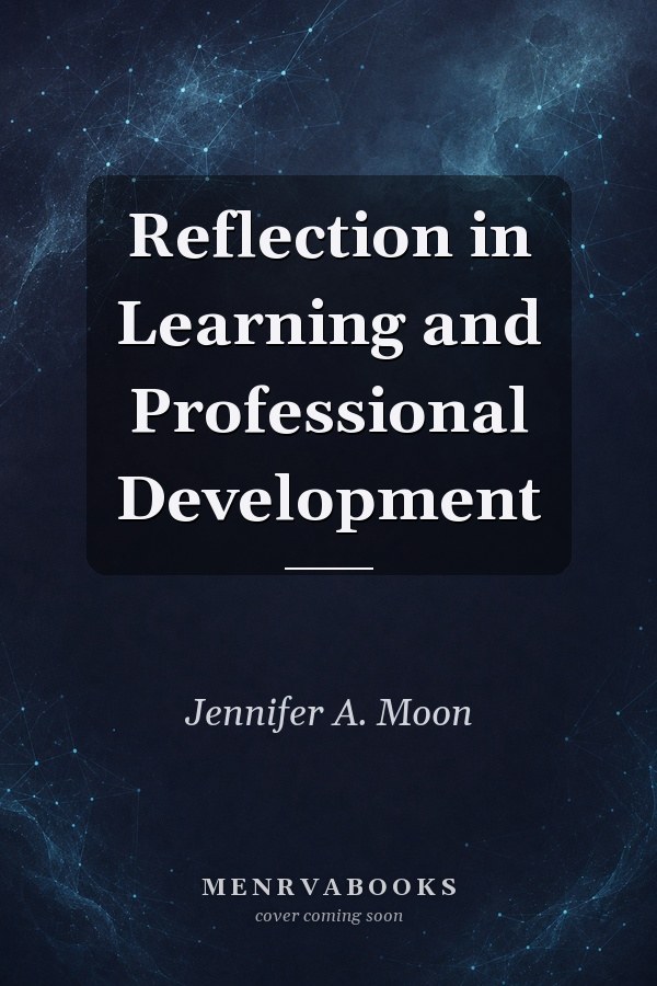 Reflection in Learning and Professional Development