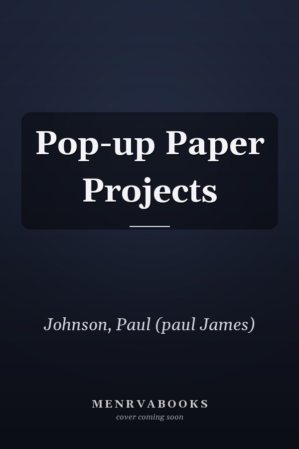 Pop-up Paper Projects