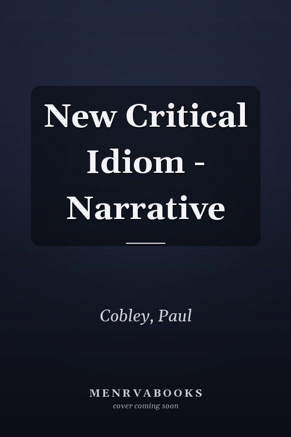 New Critical Idiom - Narrative