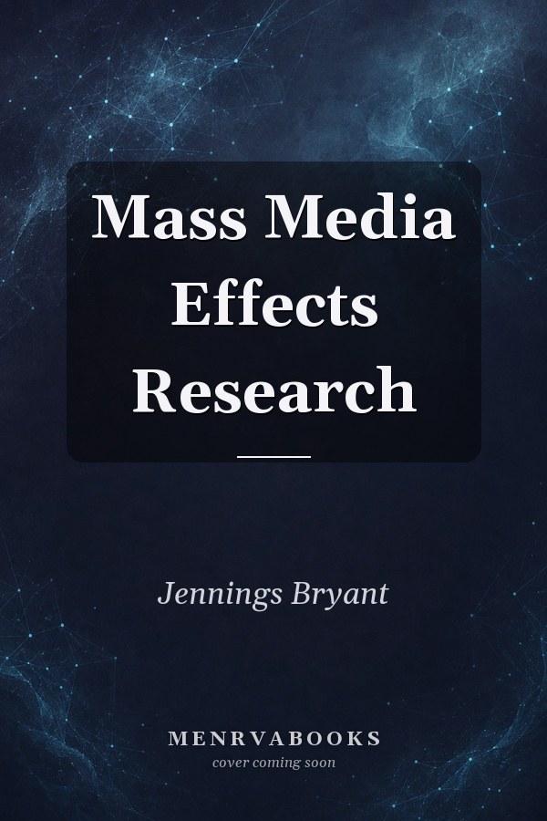 Mass Media Effects Research