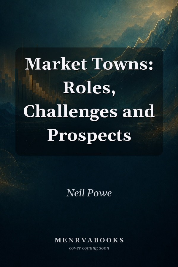 Market Towns: Roles, Challenges and Prospects