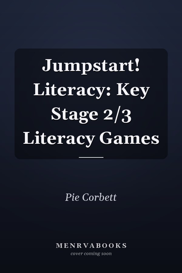 Jumpstart! Literacy: Key Stage 2/3 Literacy Games