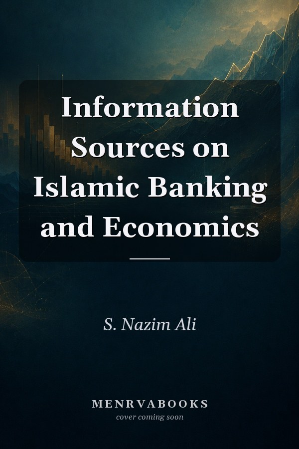 Information Sources on Islamic Banking and Economics