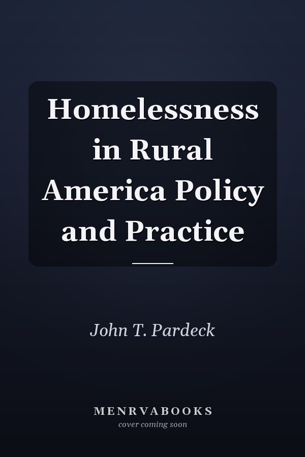 Homelessness in Rural America: Policy and Practice
