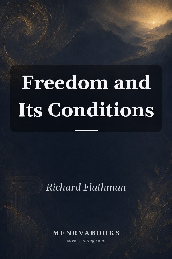 Freedom and Its Conditions