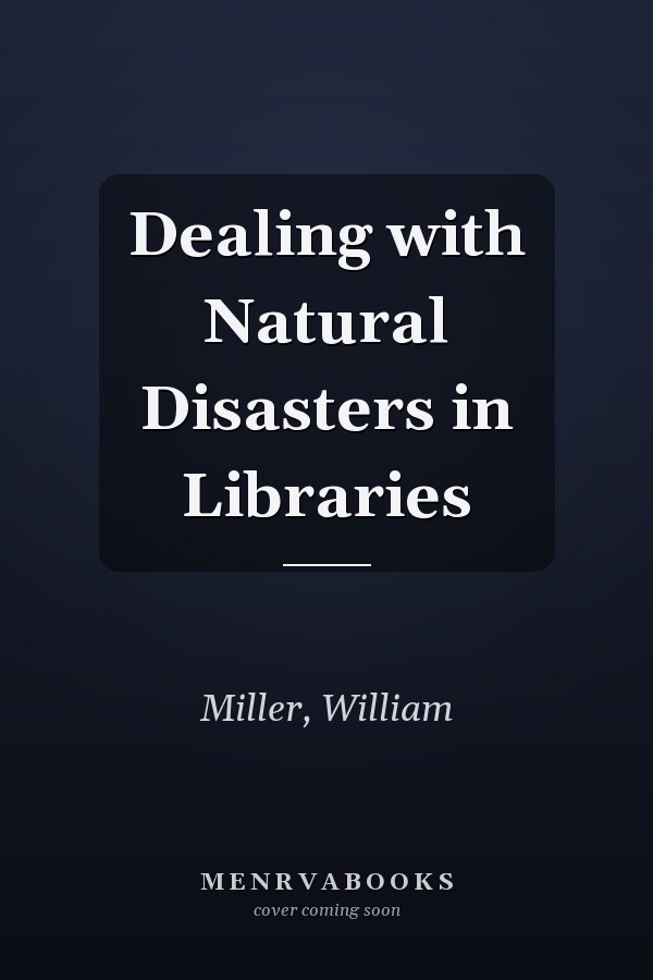 Dealing with Natural Disasters in Libraries
