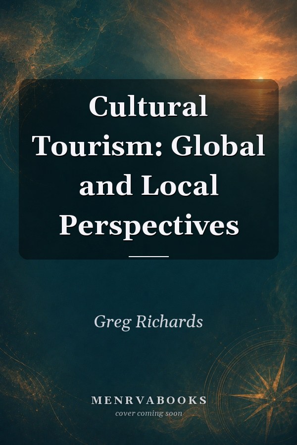 Cultural Tourism: Global and Local Perspectives