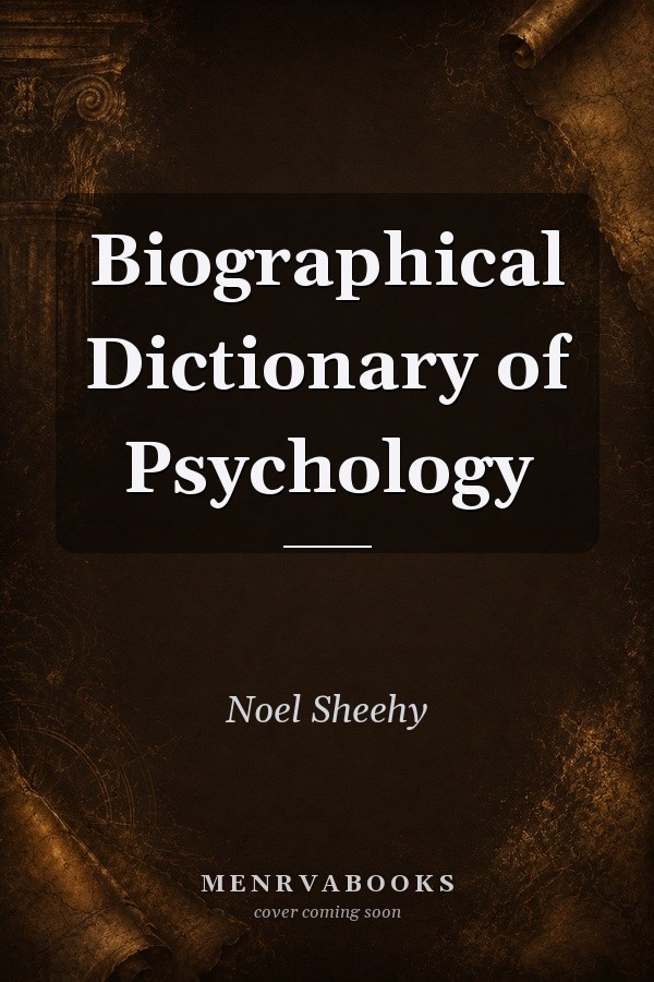 Biographical Dictionary of Psychology