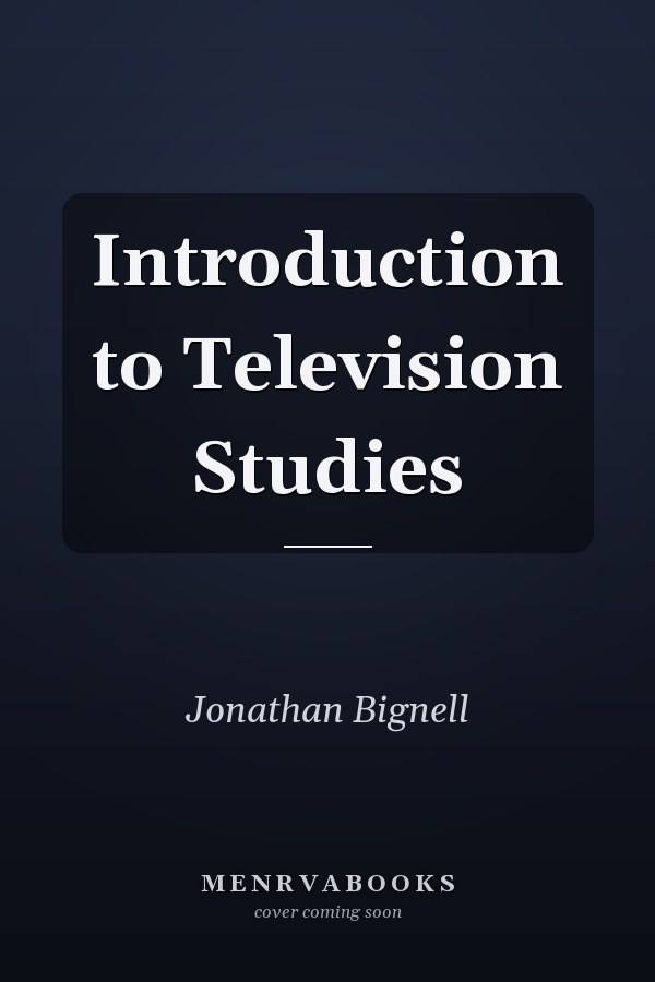 Introduction to Television Studies