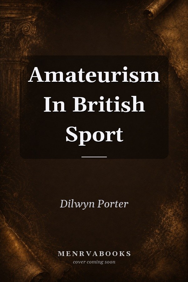 Amateurism In British Sport
